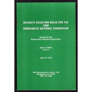Delegate Selection Rules 1980 Democratic Convention
