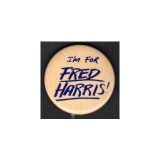 I'm For Fred Harris Button