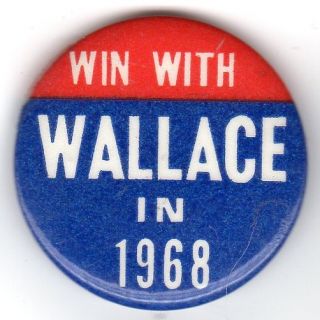 Win With Wallce in 1968 Button