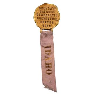 1908 Scarce Democratic National Convention Idaho Delegate Badge