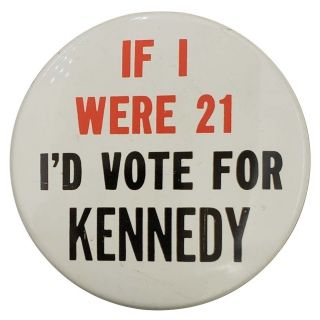 1960 If I Were 21 I'd Vote For Kennedy Large 4