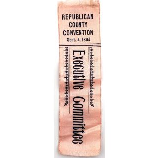 1894 Republican County Convention Executive Committee Silk Ribbon