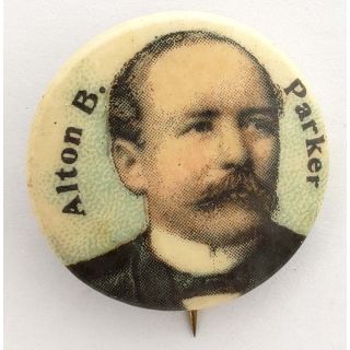 1904 Alton Parker For President Democratic Campaign Button