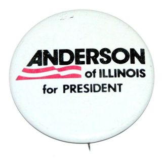 Anderson of Illinois For President Campaign Button