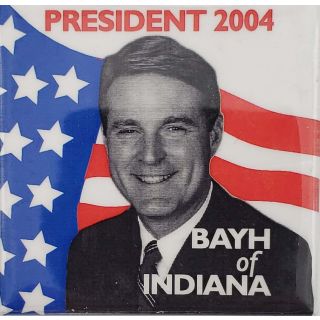 2004 for President Bayh of Indiana Campaign Button