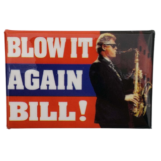 1990s Blow It Again Bill Clinton Saxophone Campaign Button - Monica Lewinsky
