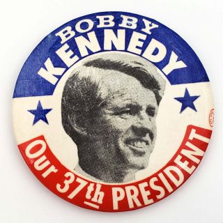 1968 Bobby Kennedy Our 37th President  3 1/2 Inch Photo Button