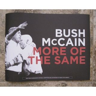 Bush McCain More Of The Same Poster