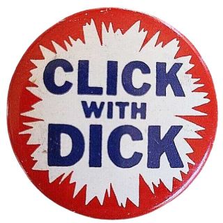 1960 Richard Nixon "Click With Dick" Political Campaign Button