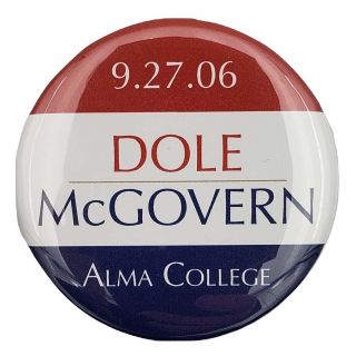 Bob Dole George McGovern Alma College Button