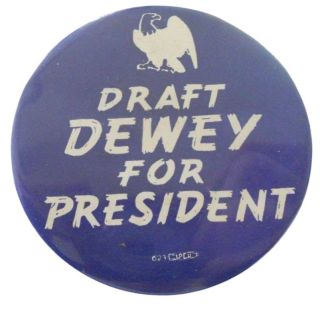 1944 Draft Dewey For President  Republican Campaign Button