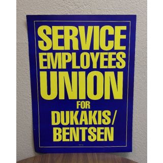 Dukakis Bentsen Union Poster Sign