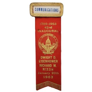 1953 Eisenhower Nixon Inaugural Communications Badge