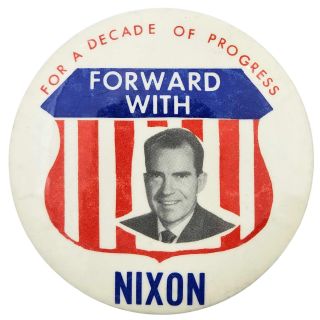 1960 "Forward With Nixon" 3.5" Campaign Button