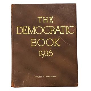 1936 Rare The Democratic Book with Original Franklin Roosevelt Signature