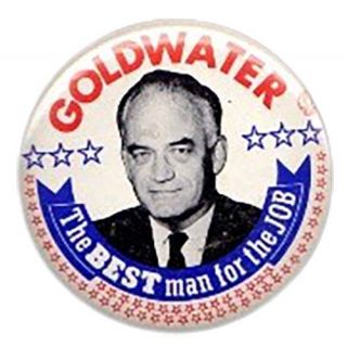 Goldwater "The Best Man For The Job"  Large Campaign Button