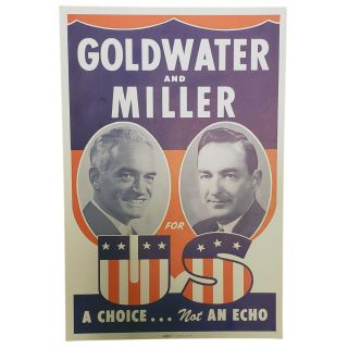 1964 Classic Goldwater Miller A Choice Not An Echo Campaign Poster 