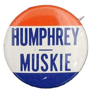 1968 Humphrey Muskie Campaign Button