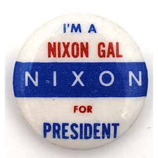 I'm A Nixon Gal Nixon for President Campaign Button