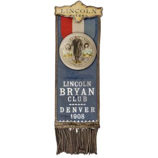 1908 Very Rare William Jennings Bryan Lincoln Bryan Club Convention Delegation Badge