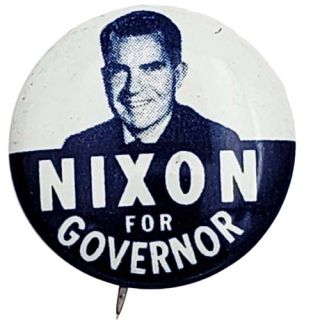 1962 Richard Nixon for Governor Campaign Button - Blue Variety