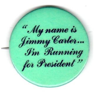 My name is Jimmy Carter ... I'm running for president