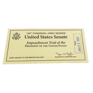 1999 Bill Clinton Impeachment Trial of the President Senate Ticket - January 22nd
