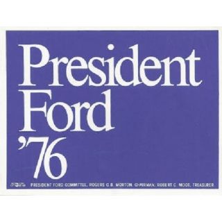 President Ford '76 Bumper Decal
