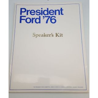 1976 President Ford '76 Speaker's Kit 