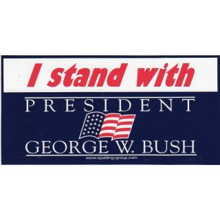 I Stand With President George W Bush