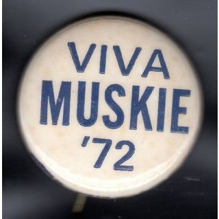 Viva Muskie '72 Button
