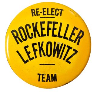 Re-elect Rockefeller Lefkowitz Team New York Campaign Button
