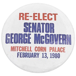 1980 Re-Elect Senator McGovern Campaign Button