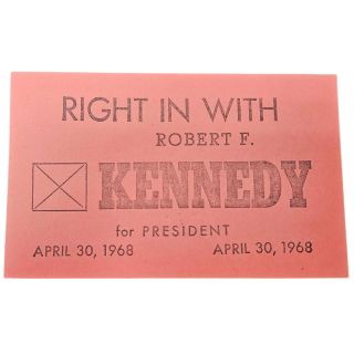 1968 Massachusetts Primaries "Right in With Robert F Kennedy" Campaign Card