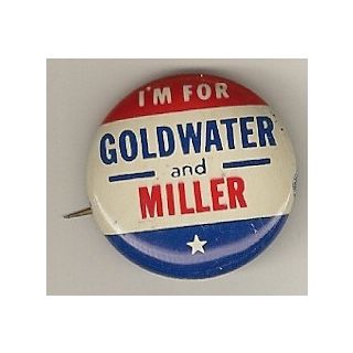 I'm For Goldwater and Miller