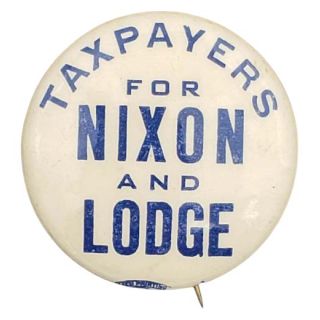 1960 Taxpayers for Nixon and Lodge Campaign Pinback Button
