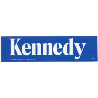 Ted Kennedy campaign bumper sticker