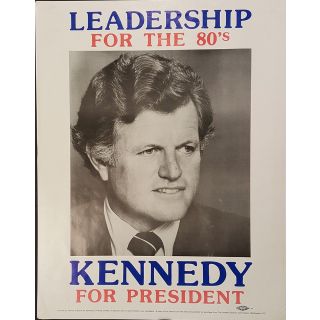 Ted Kennedy Leadership For The 80 S Poster