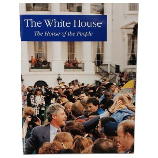 1990s The White House The House of the People -Clinton Era booklet
