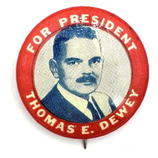 Thomas Dewey For President Campaign Button