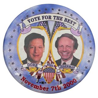 2000 Gore Lieberman "Vote for the Best" Election Campaign Button