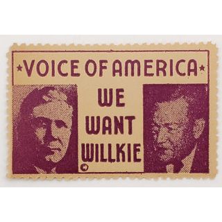 1940 We Want Willkie "Voice of American Postage Stamp Style Sticker