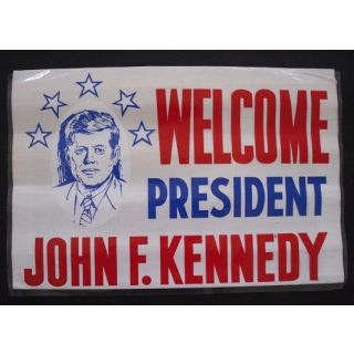Welcome President John F Kennedy sign