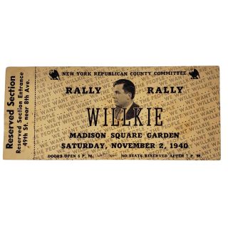 1940 Wendell Willkie Republican Rally Ticket Madison Square Garden