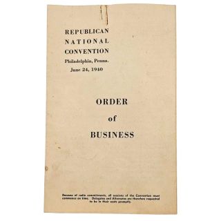1940 Republican National Convention "Order of Business" - Wendell Willkie