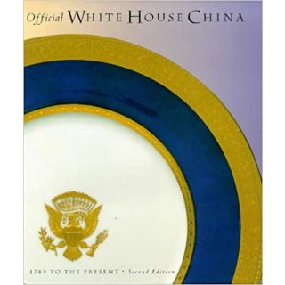 Official White House China Hardcover Reference Book