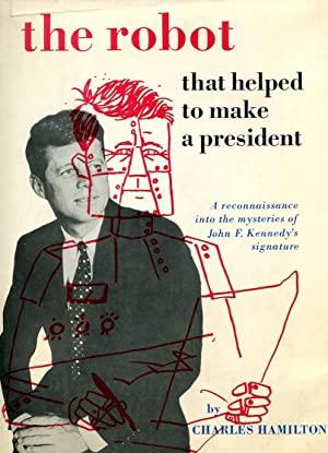 There is a robot in Washington that signs the president's name.